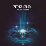 Cover: P.R.O.G. - Touch The Sky