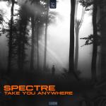 Cover: Spectre - Take You Anywhere