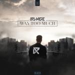 Cover: RVAGE - Way Too Much