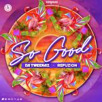 Cover: Da Tweekaz &amp;amp;amp;amp; Refuzion - So Good