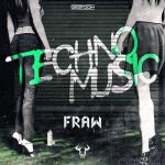 Cover: Fraw - Techno Music