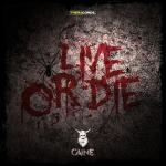 Cover: Caine - Live Or Die