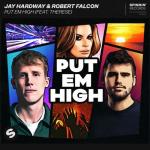 Cover: Jay Hardway &amp; Robert Falcon feat. Therese - Put Em High