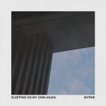 Cover: MYRNE - Sleeping On My Own Again