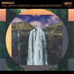 Cover: Bancali - Call Me Any Name