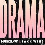 Cover: Wankelmut & Jack Wins - Drama