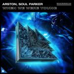 Cover: Arston & Soul Parker - When We Were Young