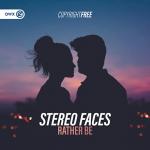 Cover: Stereo Faces - Rather Be