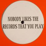 Cover: Dj Isaac - Nobody Likes The Records That You Play