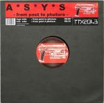 Cover: A*S*Y*S - From Past To Phuture