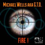 Cover: Michael Wells a.k.a. G.T.O - Fire !