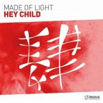 Cover: Made Of Light - Hey Child
