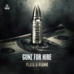 Cover: Gunz for Hire - Plata O Plomo