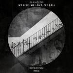 Cover: Klanglos - We Live, We Love, We Fall