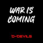 Cover: D-Devils - War Is Coming