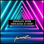 Cover: Chocolate Spoon - Sunglasses At Night