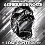 Cover: Agressive Noize - Lose Control