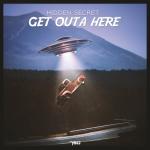 Cover: Hidden Secret - Get Outa Here