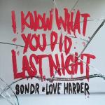 Cover: Sondr & Love Harder - I Know What You Did Last Night
