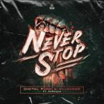 Cover: Digital Punk &amp; Hyjacked ft. Sabacca - Never Stop