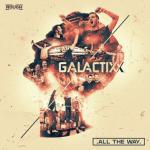 Cover: Galactixx - All The Way