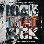 Cover: Radical Redemption & Crypsis - Kick That Kick