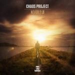 Cover: Chaos Project - Never 2 L8