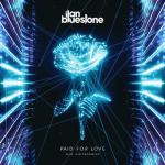 Cover: ilan Bluestone feat. Gid Sedgwick - Paid For Love