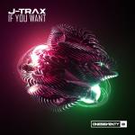 Cover: J-Trax - If You Want