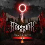 Cover: Berz&amp;amp;amp;amp;amp;auml;rk - From The Depths