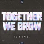 Cover: Retrospect - Together We Grow