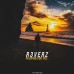 Cover: R3verz - Waiting For You