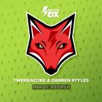 Cover: Tweekacore &amp;amp;amp; Darren Styles - Shady People