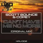 Cover: Scott Bounce & Copey - Can't Have Me No More