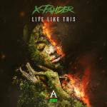 Cover: X-Pander - Live Like This