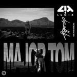 Cover: LUM!X & Hyperclap feat. Peter Schilling - Major Tom