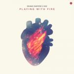 Cover: Dennis Sheperd & EKE - Playing With Fire