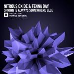 Cover: Nitrous Oxide &amp; Fenna Day - Spring Is Always Somewhere Else