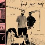 Cover: San Holo feat. Bipolar Sunshine - Find Your Way