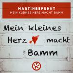 Cover: MartinBepunkt - Mein Kleines Herz Macht Bamm
