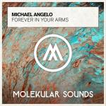 Cover: Michael Angelo - Forever In Your Arms