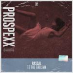 Cover: Rascal - To The Ground