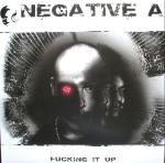 Cover: Negative A - Fucking It Up