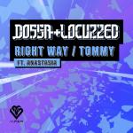 Cover: Dossa & Locuzzed ft. Anastasia - Right Way