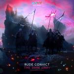 Cover: Rude Convict - The Dark Army