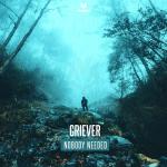 Cover: Griever - Nobody Needed