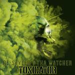 Cover: Re-Style - Toxicator (Official Toxicator 2018 Anthem)