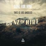 Cover: Gunz for Hire - This Is Los Angeles