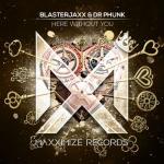 Cover: Blasterjaxx & Dr Phunk - Here Without You