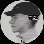 Cover: Not A DJ - Mental Cage